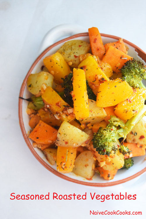 Seasoned Roasted Vegetables | Naive Cook Cooks